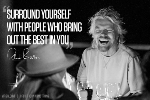 You are currently viewing Surround yourself with people who bring out the best in you – Richard Branson